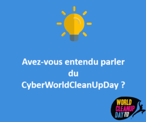 Article : « Cyber World CleanUp Day » : ça vous dit ?